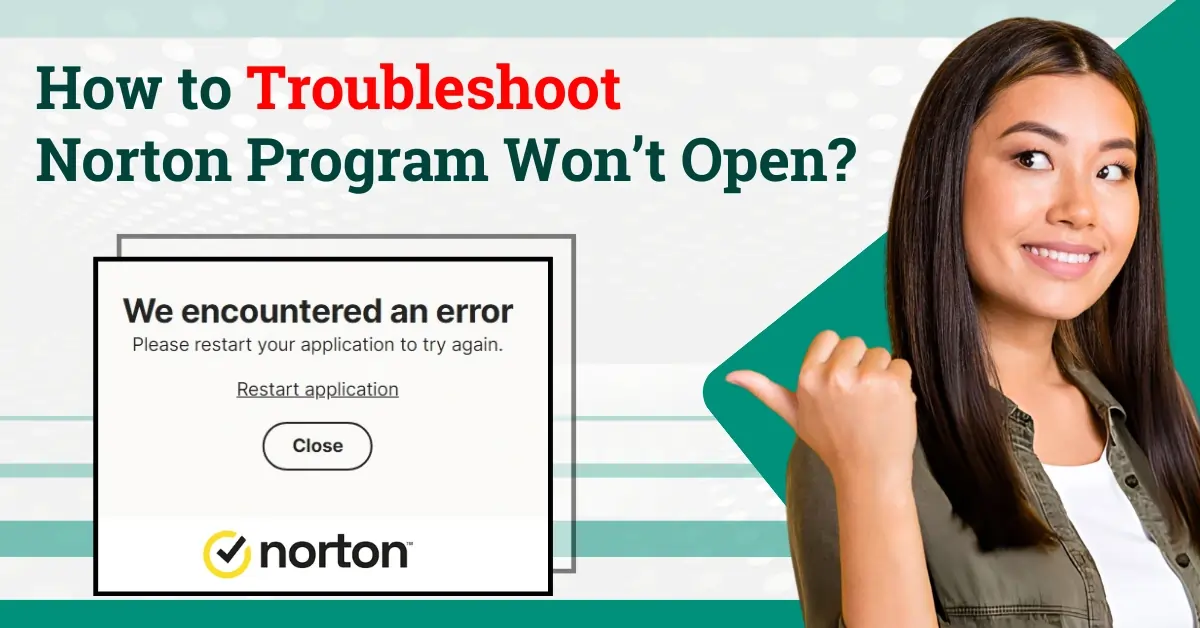 How to Troubleshoot Norton Program Won’t Open
