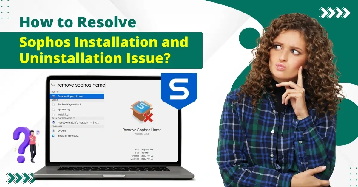 Resolve Sophos Installation and Uninstallation Issue