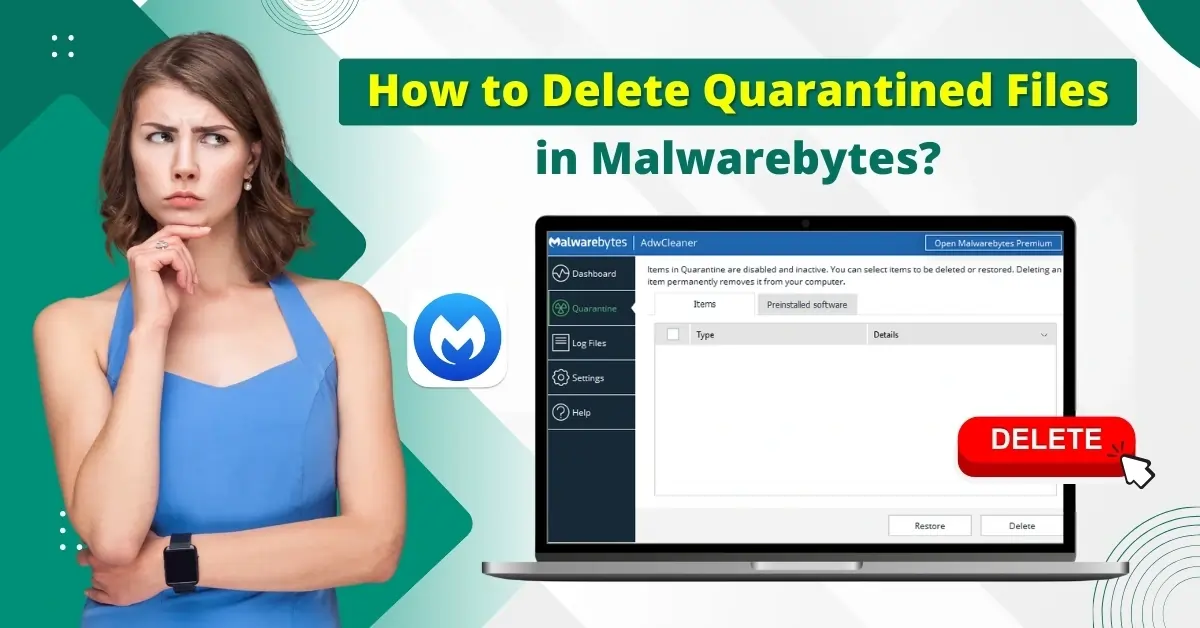 Delete Quarantined Files Malwarebytes