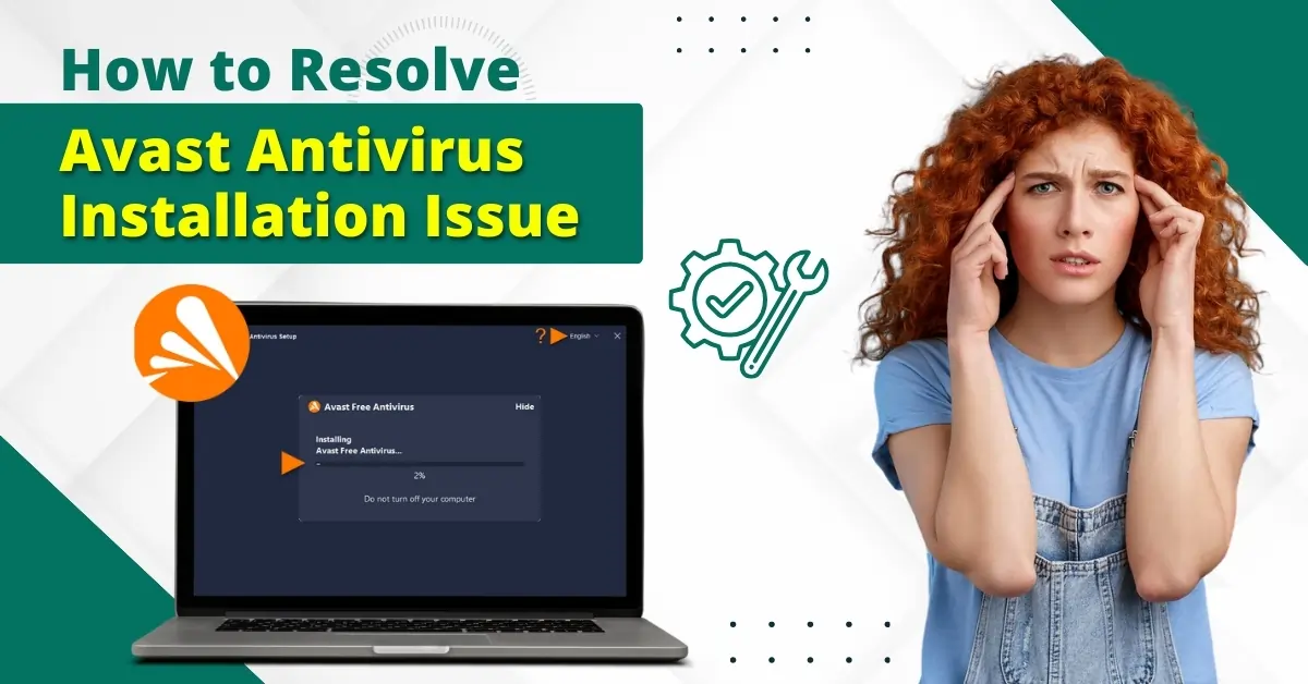 How to Resolve Avast Antivirus Installation Issue