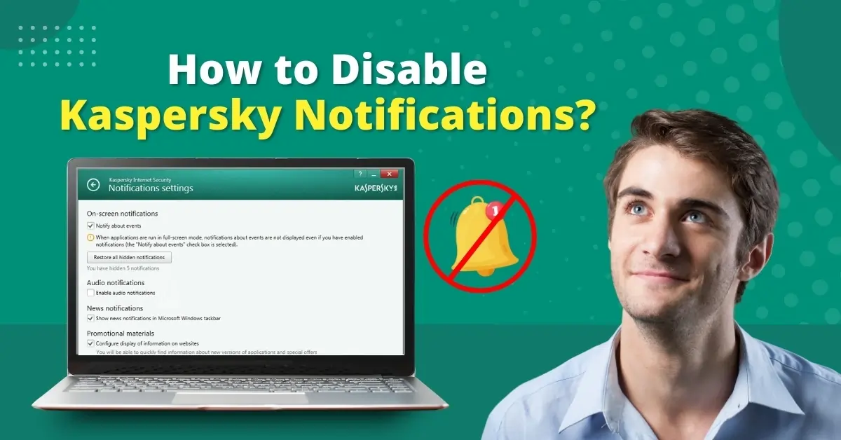 how to disable kaspersky notification​