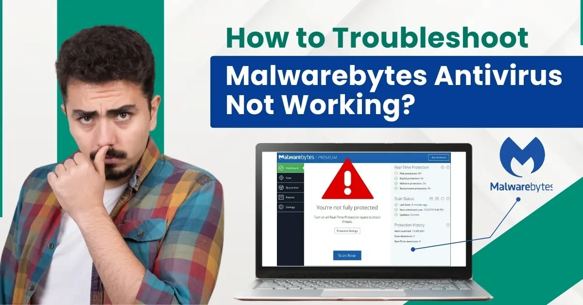 How to Troubleshoot Malwarebytes Antivirus Not Working