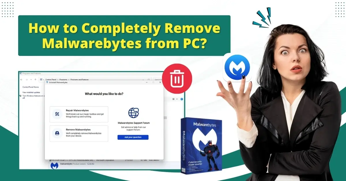 How to Completely Remove Malwarebytes from PC?