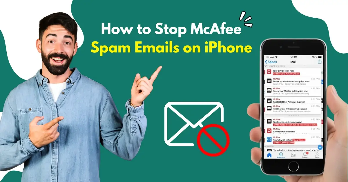 Stop McAfee Spam Emails on iPhone